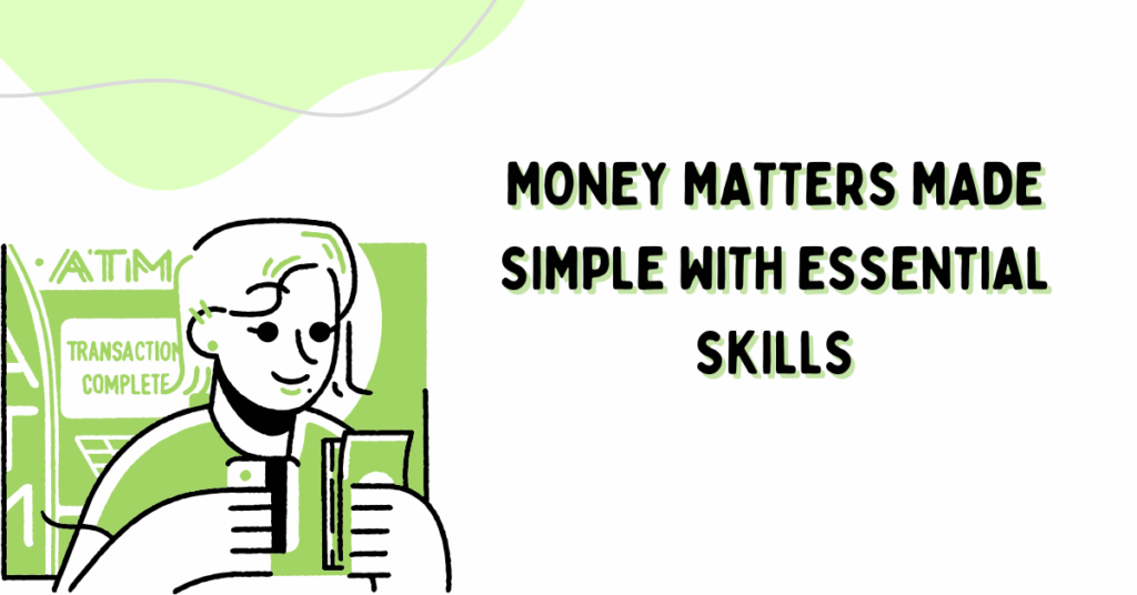 Money Matters Made Simple with Essential Skills