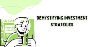 Demystifying Investment Strategies