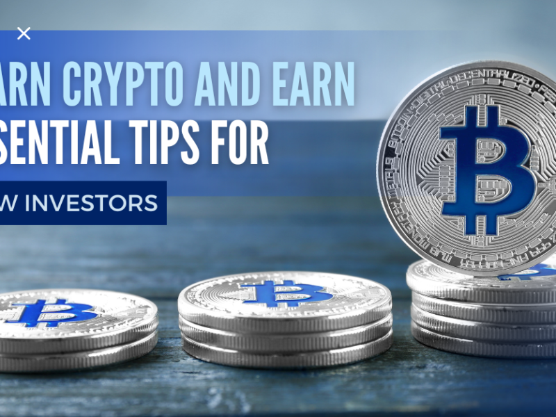 Learn Crypto and Earn: Essential Tips for New Investors